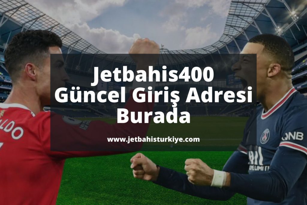 Jetbahis400-guncel-giris-adresi-burada