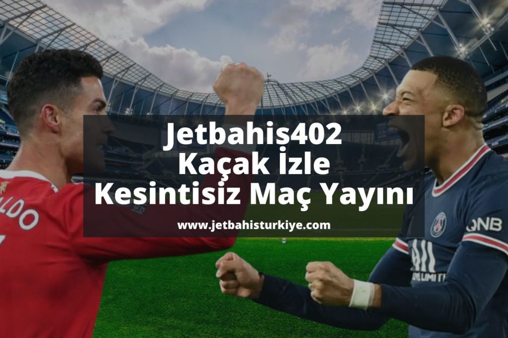 Jetbahis402-jetbahiskacakizle-jetbahis