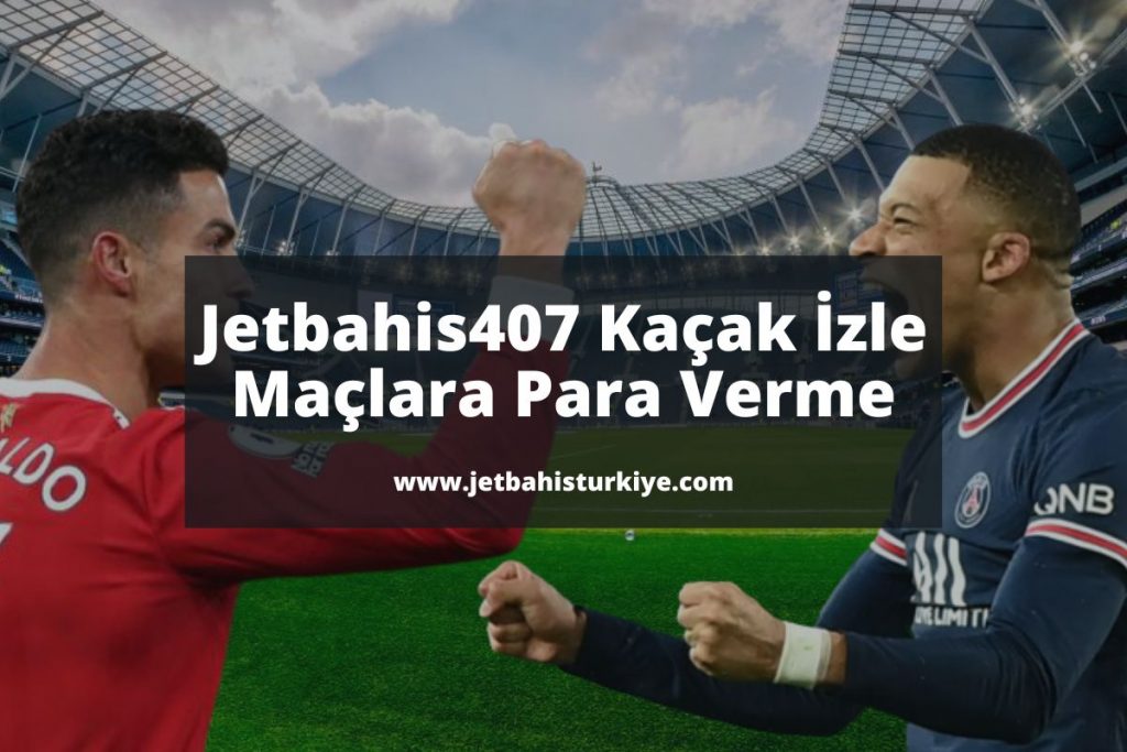 Jetbahis407-jetbahiskacakizle-jetbahis-jetbahisturkiye