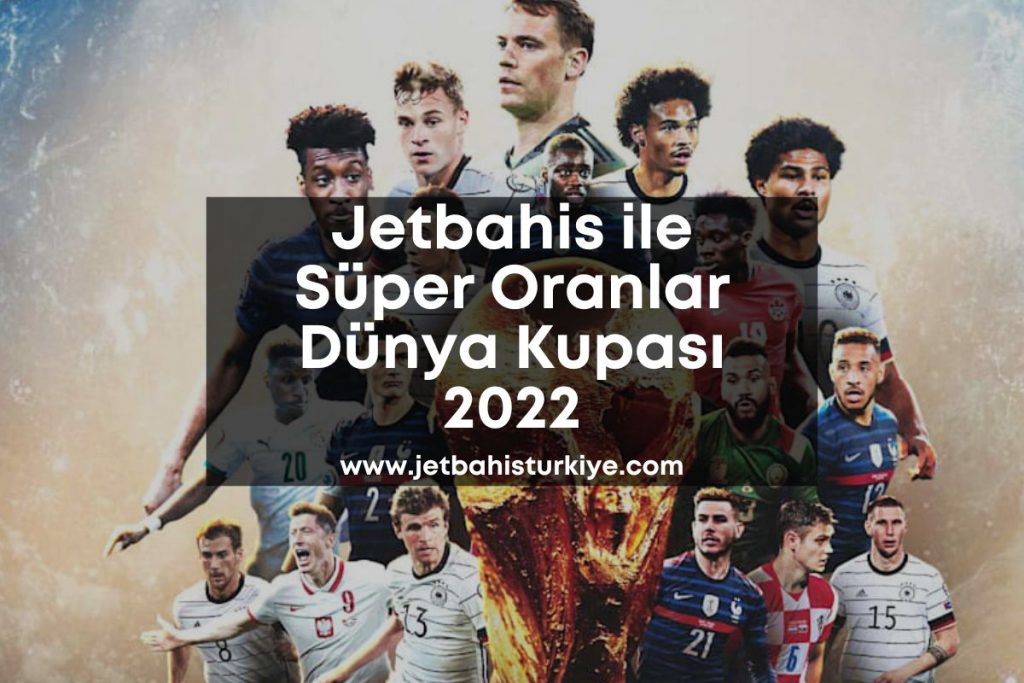 jetbahisturkiye-jetbahisdunyakupasi