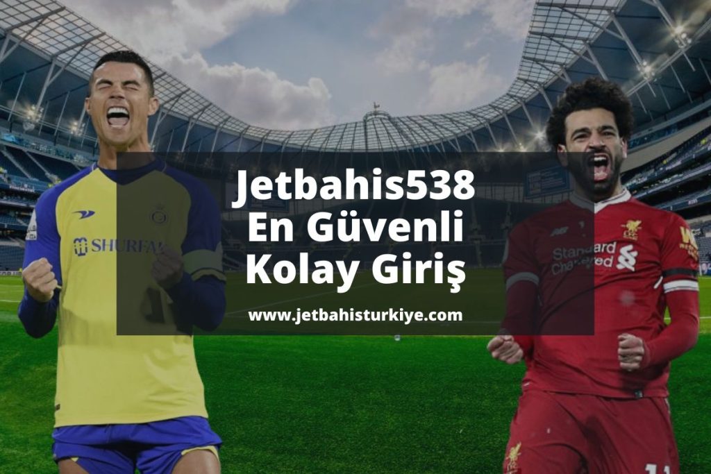 jetbahisturkiye-Jetbahis538-jetbahis-giris