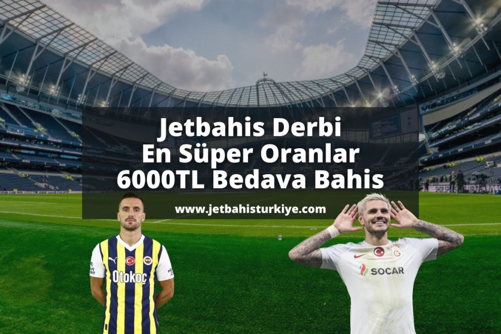 jetbahisturkiye-jetbahis-derbi