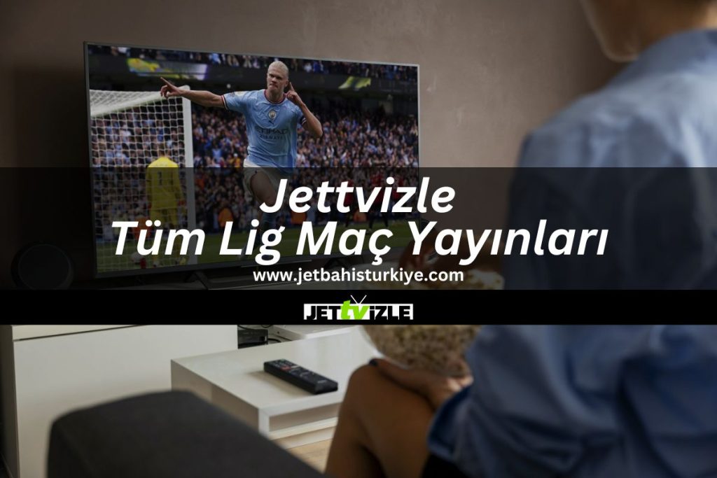 jetbahisturkiye-jetbahis-jettvizle