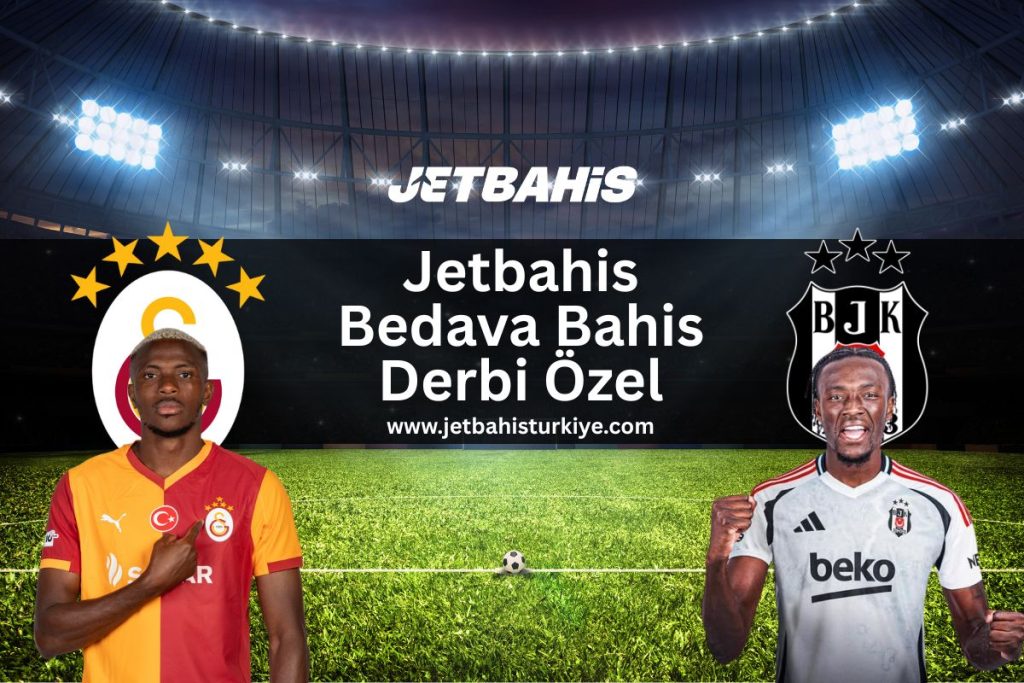 jetbahis-bedava-bahis-derbi-ozel